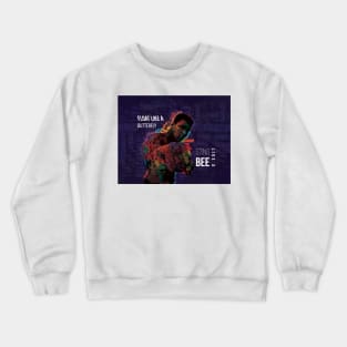 Float like a butter fly and sting like a bee Crewneck Sweatshirt